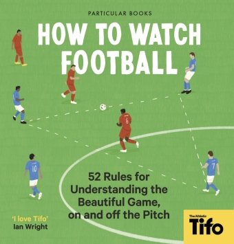 How To Watch Football Penguin Books UK