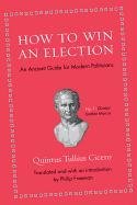 How to Win an Election Cicero Quintus Tullius
