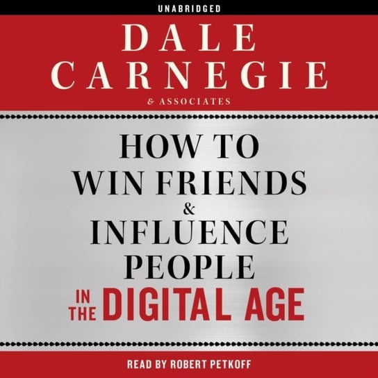 How to Win Friends and Influence People in the Digital Age Cole Brent, Petkoff Robert