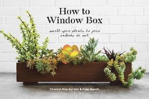 How to Window Box Gordon Chantal Aida, Benoit Ryan