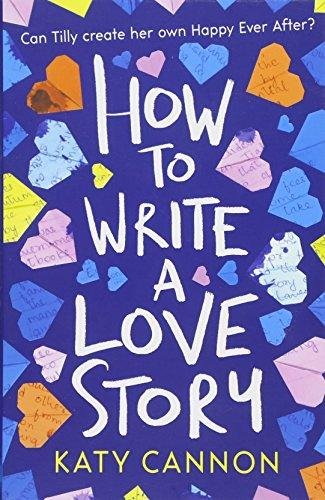 How to Write a Love Story Cannon Katy