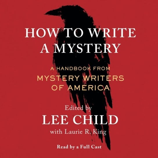 How To Write a Mystery Hite Cary, King Laurie R., Child Lee