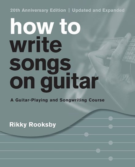 How to Write Songs on Guitar Rooksby Rikky