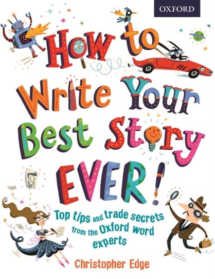 How to Write Your Best Story Ever! Edge Christopher