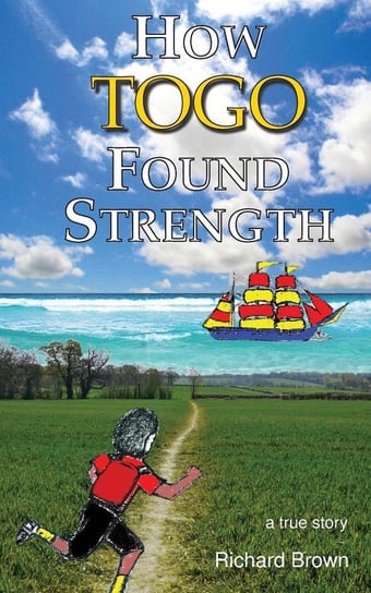 How Togo Found Strength Brown Richard