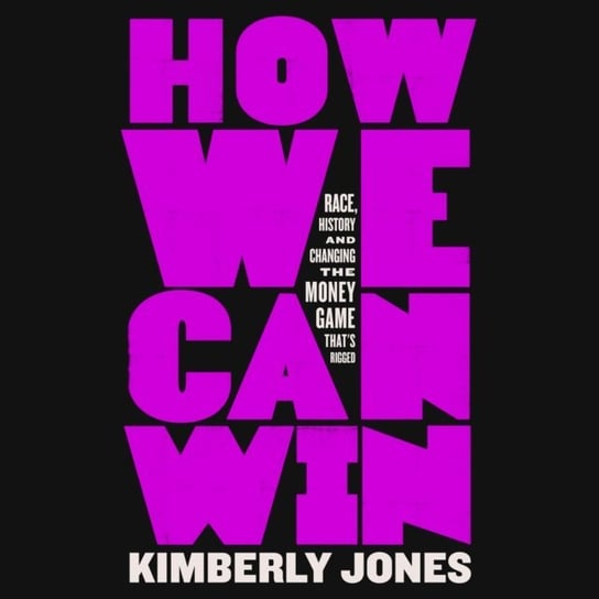 How We Can Win Kimberly Jones