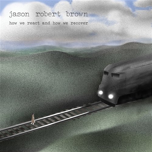 How We React and How We Recover Jason Robert Brown
