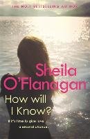 How Will I Know? O'flanagan Sheila