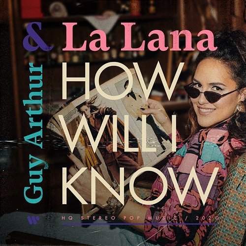 How Will I Know Guy Arthur, La Lana