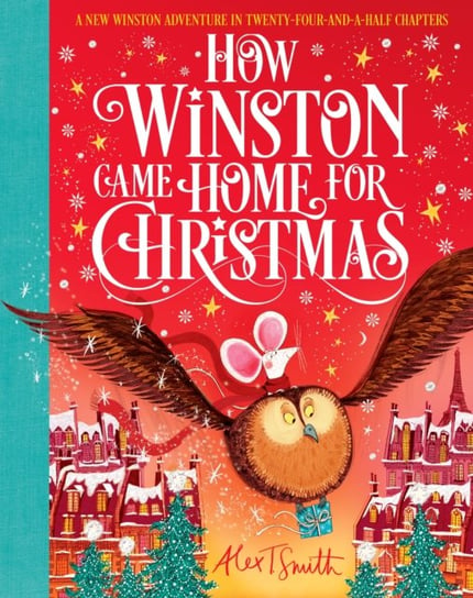 How Winston Came Home for Christmas Smith Alex T.