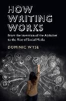 How Writing Works Wyse Dominic