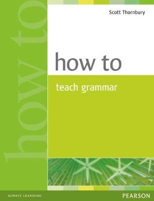 How Yo Teach Grammar Opracowanie zbiorowe