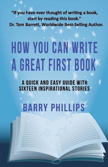 How You Can Write A Great  First Book Phillips Barry