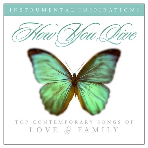 How You Live - as made popular by Point Of Grace Instrumental Inspirations