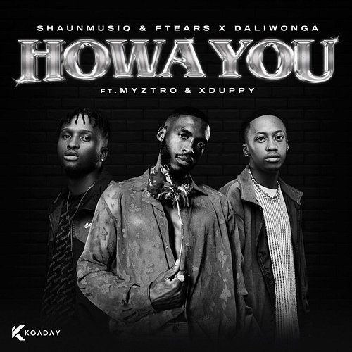 Howa You ShaunMusiq & Ftears, Daliwonga feat. Myztro, Xduppy