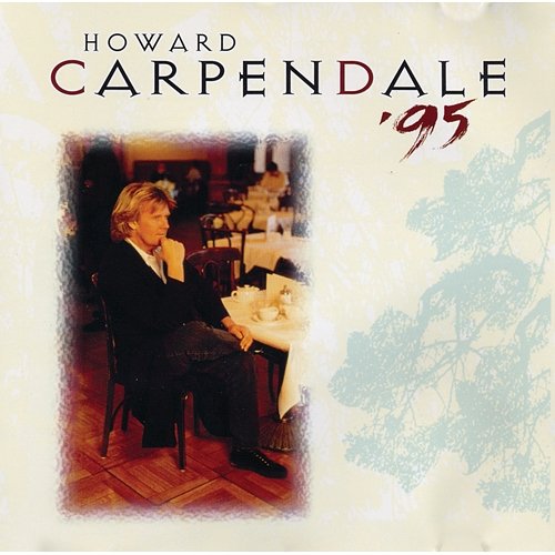 Howard Carpendale '95 Howard Carpendale
