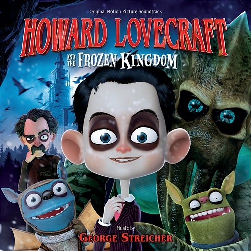 Howard Lovecraft And The Frozen Kingdom George Streicher