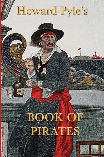Howard Pyle's Book of  Pirates Pyle Howard
