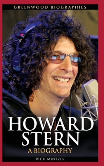 Howard Stern: A Biography Rich Mintzer