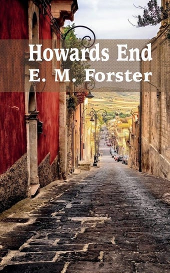 Howards End Forster E. M.