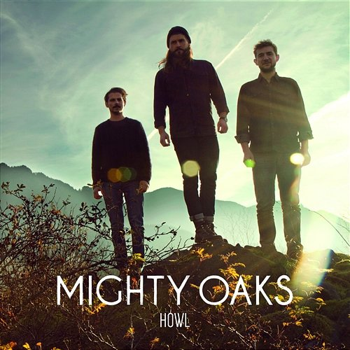 Howl Mighty Oaks