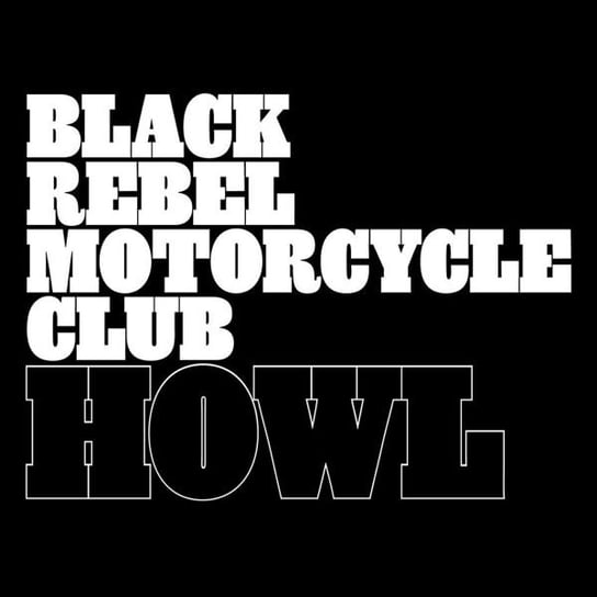 Howl, płyta winylowa Black Rebel Motorcycle Club