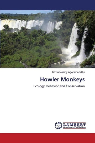 Howler Monkeys Agoramoorthy Govindasamy
