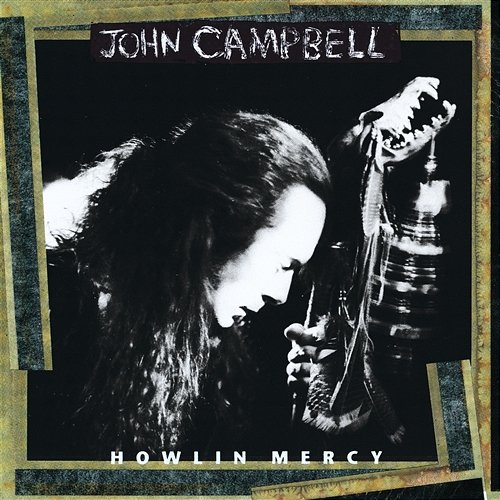 Howlin Mercy John Campbell