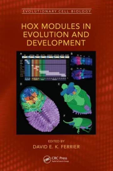 Hox Modules in Evolution and Development Taylor & Francis Ltd.
