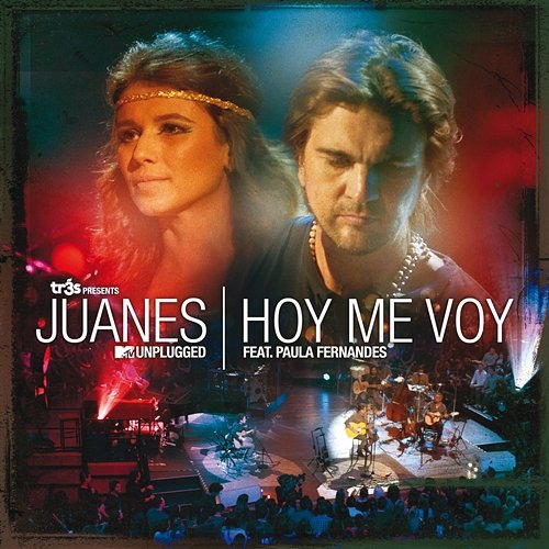 Hoy Me Voy Juanes feat. Paula Fernandes