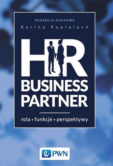 HR Business Partner Opracowanie zbiorowe
