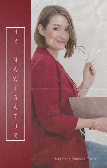 HR Nawigator - ebook PDF Magdalena Zabłocka-Tutka