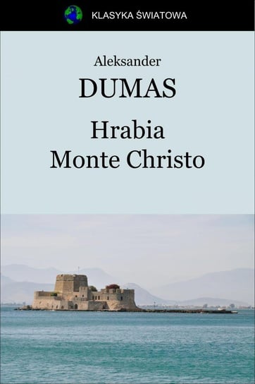 Hrabia Monte Christo Dumas Aleksander