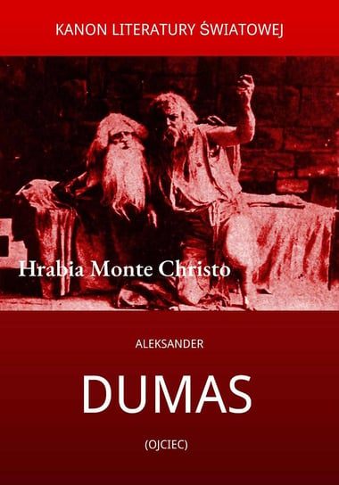 Hrabia Monte Christo Dumas Aleksander