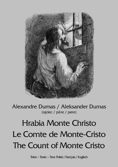 Hrabia Monte Christo / Le Comte de Monte-Cristo / The Count of Monte Cristo Dumas Aleksander