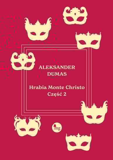 Hrabia Monte Christo. Tom 2 Dumas Aleksander