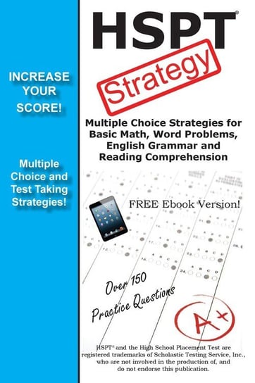 HSPT Test Strategy!  Winning Multiple Choice Strategies for the High School Placement Test Complete Test Preparation Inc.