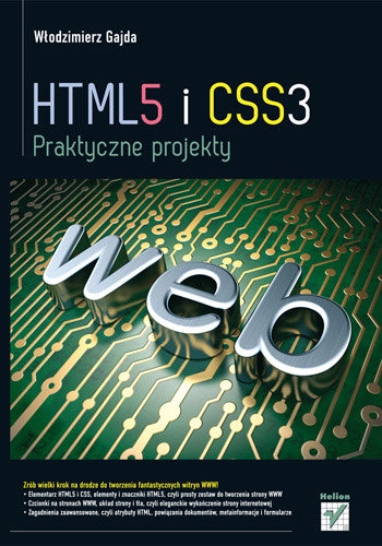 HTML5 i CSS3. Praktyczne projekty Gajda Włodzimierz