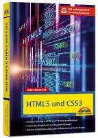 HTML5 und CSS3 - Start ohne Vorwissen - mit umfangeichen Download Material Wenz Christian, Prevezanos Christoph