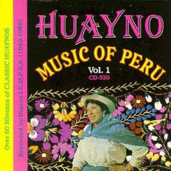 Huayno Music Of Peru. Volume 1 Various