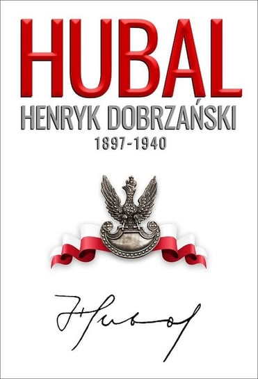 "Hubal". Henryk Dobrzański Sobierajski Henryk, Dyszyński Andrzej
