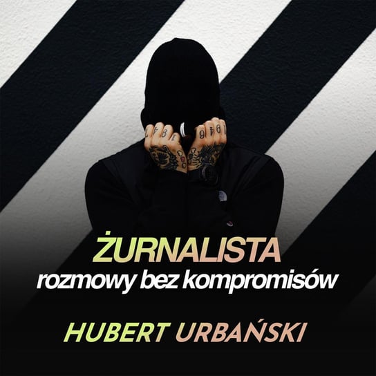 #Hubert Urbański: jakim jest singlem? - Żurnalista - Rozmowy bez kompromisów - podcast Żurnalista.pl