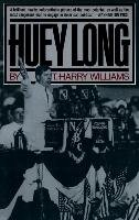 Huey Long Williams Harry T.