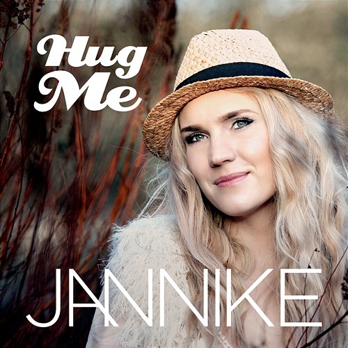 Hug Me Jannike