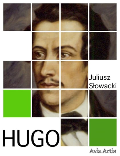 Hugo Słowacki Juliusz