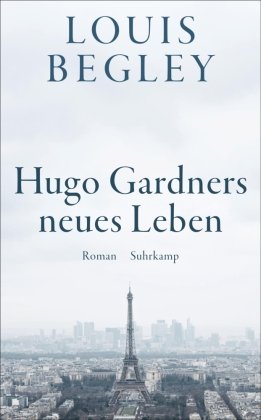 Hugo Gardners neues Leben Suhrkamp