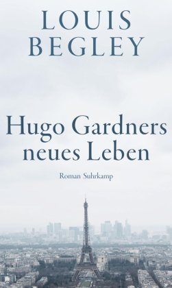 Hugo Gardners neues Leben Suhrkamp