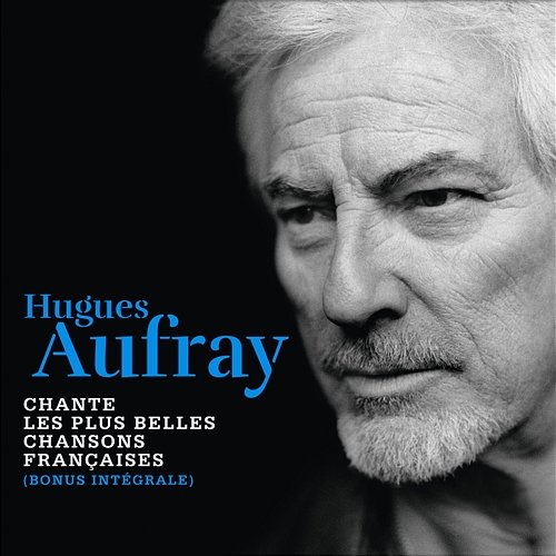 Hugues Aufray chante les plus belles chansons françaises Hugues Aufray