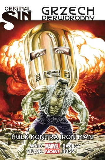 Hulk kontra Iron Man. Original Sin. Grzech pierworodny. Tom 3 Waid Mark, Gillen Kieron