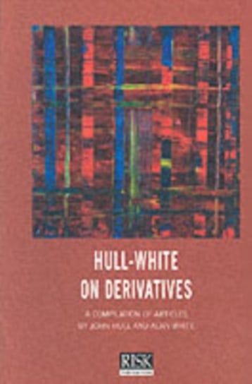 Hull-White on Derivatives Hull John, White Alan
